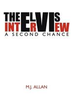 The Elvis Interview: A Second Chance