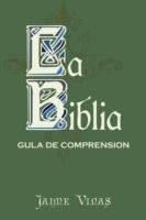 La Biblia - Gula De Comprension