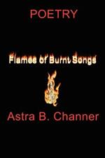 Flames Of Burnt Songs: Poetry