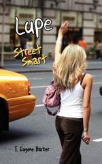 Lupe: Street Smart