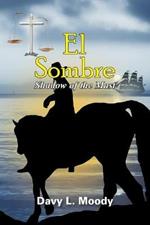 El Sombre: Shadow of the Mast