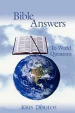 Bible Answers To World Questions