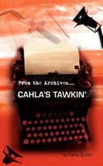 Cahla's Tawkin': From the Archives...