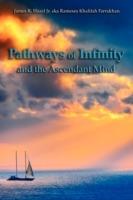 Pathways of Infinity and the Ascendant Mind