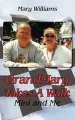 GrandMary Takes A Walk: Mini and Me