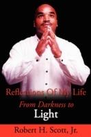 Reflections Of My Life: From Darkness to Light