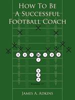 How To Be A Successful Football Coach