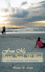 From My Heart, Soul, and Mind: A Collection of Poems