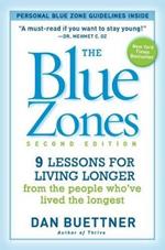 The Blue Zones 2nd Edition: 9 Lessons for Living Longer From the People Who've Lived the Longest