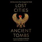 Lost Cities, Ancient Tombs