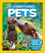 Everything Pets: Furry Facts, Photos, and Fun-Unleashed!