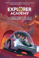 Explorer Academy: The Dragon's Blood (Book 6)