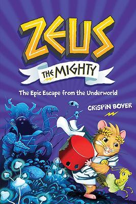 Zeus the Mighty: The Epic Escape from the Underworld (Book 4) - National Geographic Kids - cover