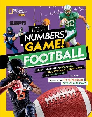 It's a Numbers Game! Football - Eric Zweig - Libro in lingua inglese - National  Geographic Kids - It's a Numbers Game!| laFeltrinelli