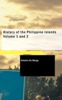 History of the Philippine Islands Volume 1 and 2