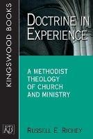 Doctrine in Experience: A Methodist Theology of Church and Ministry