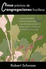 Cinco Practicas de Congregaciones Eficaces: Five Practices of Fruitful Congregations (Spanish)