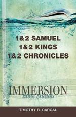 Immersion Bible Studies: 1 & 2 Samuel, 1 & 2 Kings, 1 & 2 Ch