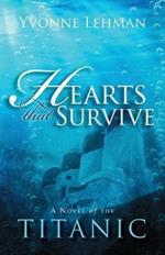 Hearts That Survive: A Novel of the 'Titanic'