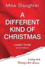 A Different Kind of Christmas Leader Guide