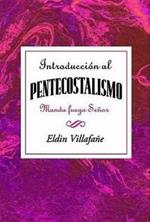 Introduccion Al Pentecostalismo: Manda Fuego Senor Aeth: Introduction to the Pentecostalism Aeth