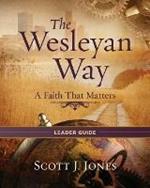 The Wesleyan Way Leader Guide