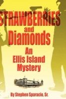 Strawberries and Diamonds: An Ellis Island Mystery