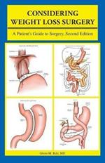 Considering Weight Loss Surgery: A Patient's Guide to Surgery