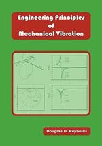 Engineering Principles of Mechanical Vibration