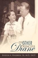 The Other Princess Diane: A Story of Valiant Perseverance Against Medical Odds