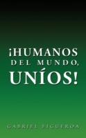 Humanos del Mundo, Unios!