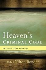 Heaven's Criminal Code: Prepare Your Defense