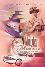 Murder and Marcella: A Lady of the Lane Mystery