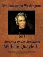 Mr Jackson in Washington 2015: America Under Socialism