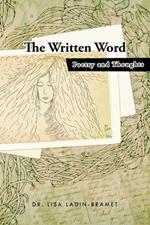 The Written Word: Poetry and Thoughts