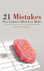 21 Mistakes You Cannot Afford To Make