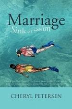 Marriage: Sink or Swim: Chapters from Cheryl Petersen's, 