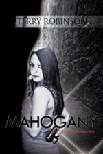 Mahogany: A Story of Love and Corruption