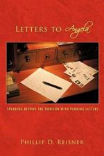 Letters to Angela: Speaking Beyond the Horizon with Pending Letters