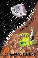 Vermin from Space: Aye in the Sky
