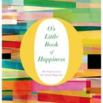 O's Little Book of Happiness