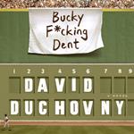 Bucky F*cking Dent