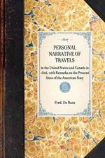 Personal Narrative of Travels: In the United States and Canada in 1826, with Remarks on the Present State of the American Navy