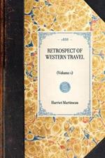 Retrospect of Western Travel: (Volume 1)