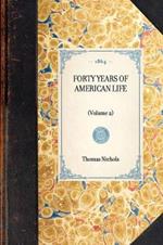 Forty Years of American Life: (Volume 2)