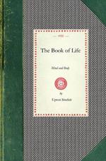 Book of Life: Mind and Body