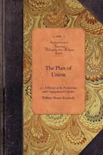 The Plan of Union: Or, a History of the Presbyterian and Congregational Churches of the Western Reserve; With Biographical Sketches of the Early Missionaries