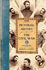 Pictorial History of the Civil War V3: Volume 3