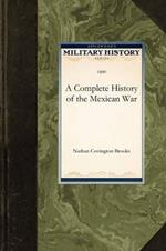 A Complete History of the Mexican War