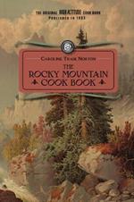 Rocky Mountain Cook Book: For High Altitude Cooking
